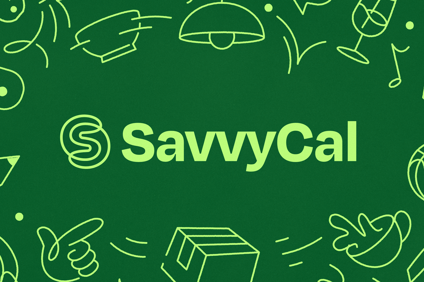 SavvyCal logo in light green on dark green background with playful line art illustrations around it.