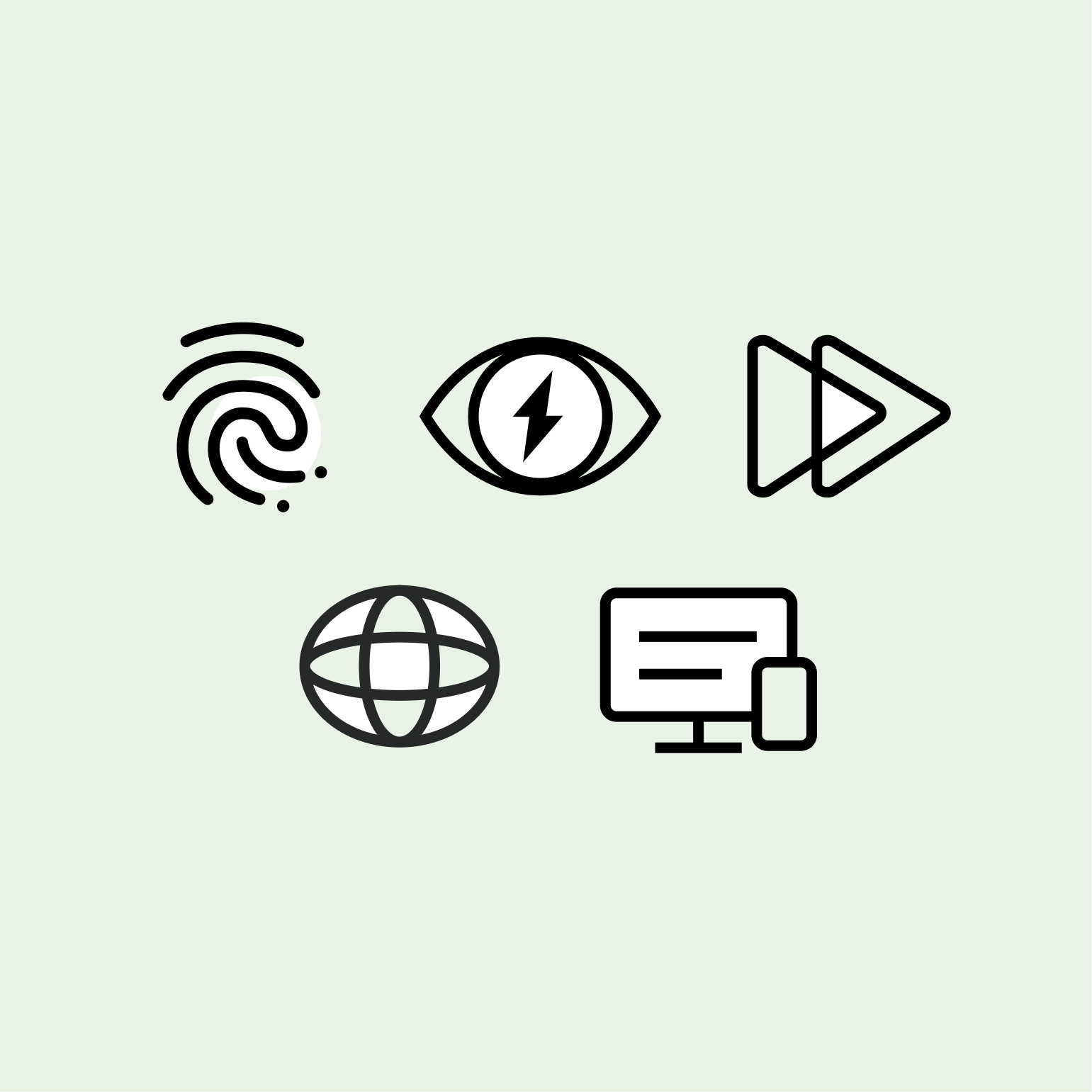 Five black technology icons on light green background: fingerprint, eye with lightning bolt, fast forward, globe, and computer monitor with smartphone.