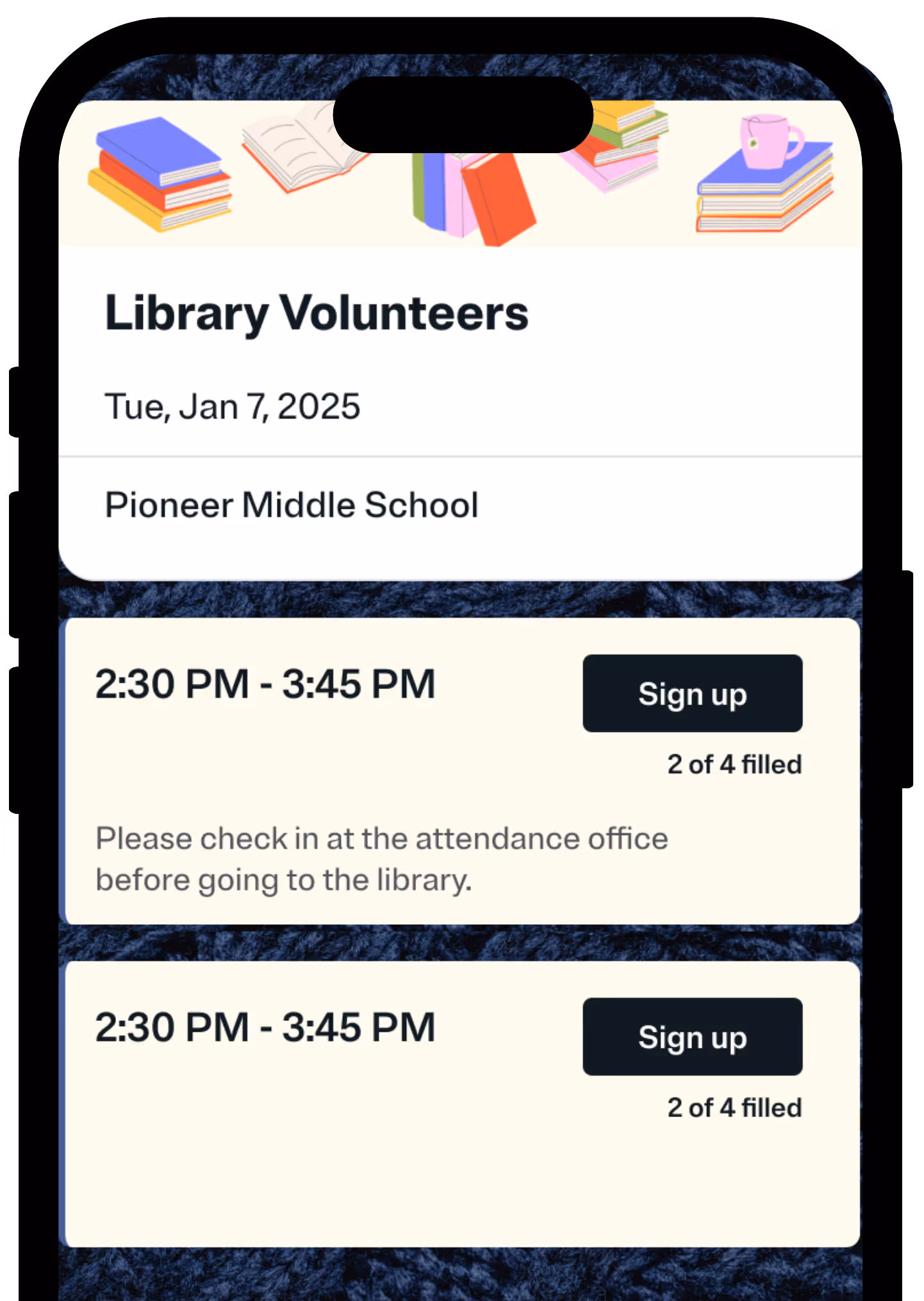 Library Volunteers sign-up for two shifts from 2:30 to 3:45 PM at Pioneer Middle School on Jan 7, 2025.