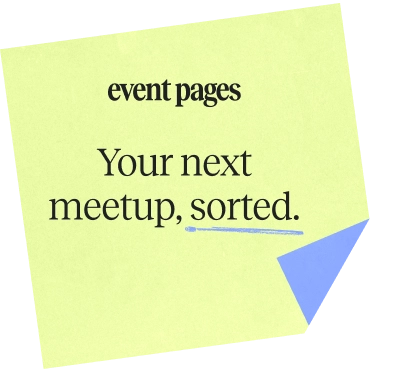 Yellow sticky note with folded corner, text: Your next meeting, sorted in a few taps.