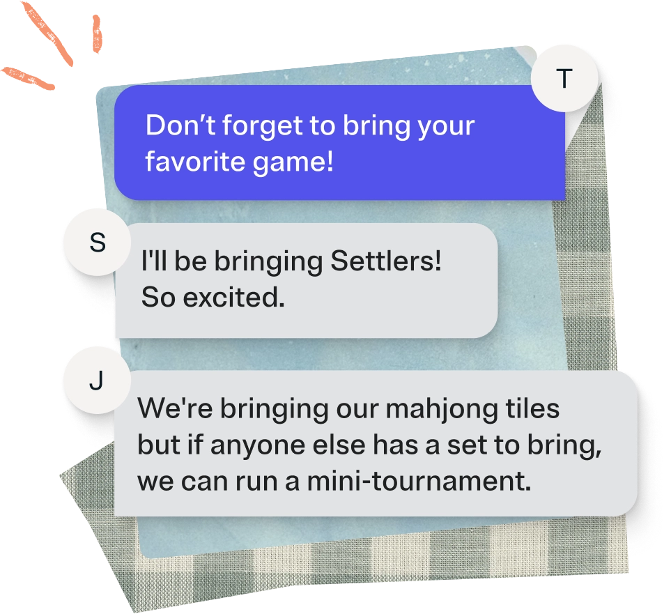 Chat conversation about bringing favorite games to a gathering: one message says, "Don't forget to bring your favorite game!" Another says, "I'll be bringing Settlers! So excited." A third message says, "We're bringing our mahjong tiles but if anyone else has a set to bring, we can run a mini-tournament."