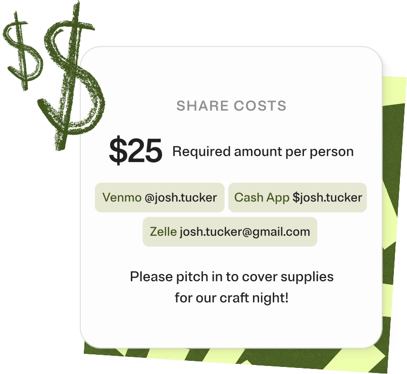 A note titled 'Share Costs' stating a required amount of $25 per person, with payment options via Venmo @josh.tucker, Cash App $josh.tucker, and Zelle josh.tucker@gmail.com, asking to pitch in to cover supplies for a craft night.