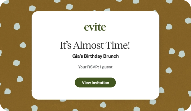 Evite invitation card with text: 'It’s Almost Time! Gia’s Birthday Brunch. Your RSVP: 1 guest' and a green button labeled 'View Invitation' on a brown background with light blue confetti-like shapes.