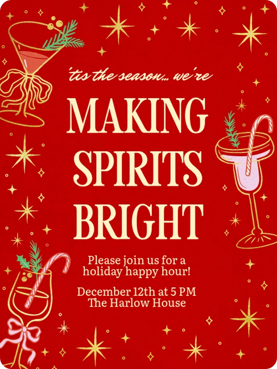 Holiday invitation with festive drinks and gold stars, reading '’tis the season... we're MAKING SPIRITS BRIGHT. Please join us for a holiday happy hour! December 12th at 5 PM The Harlow House.