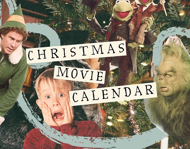 Collage featuring Christmas movie characters including Buddy the Elf, young Kevin McCallister from Home Alone with a shocked expression, Kermit the Frog and Miss Piggy puppets, and the Grinch, with text overlay reading 'CHRISTMAS MOVIE CALENDAR' against a decorated Christmas tree background.