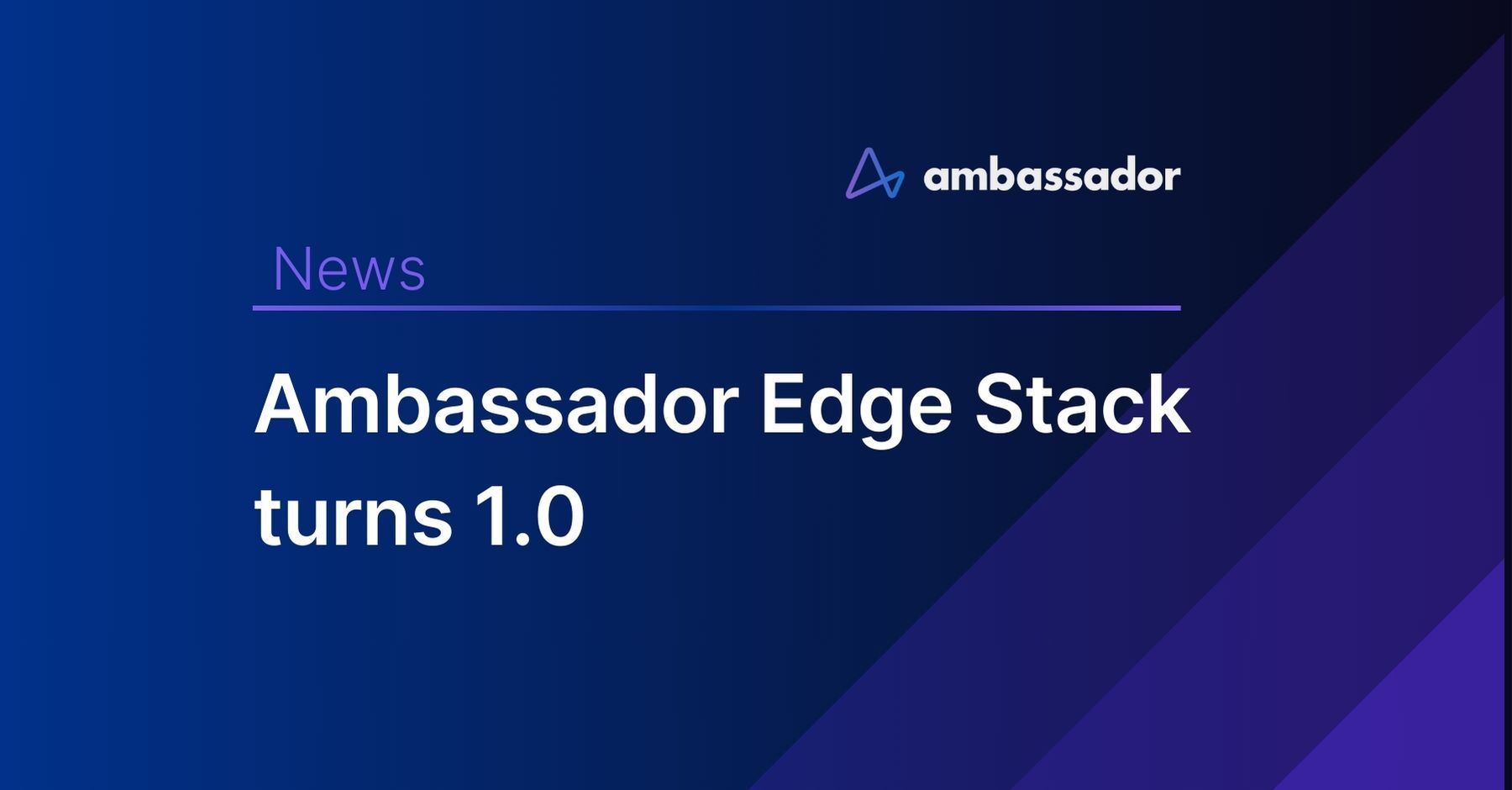 Ambassador Edge Stack turns 1.0