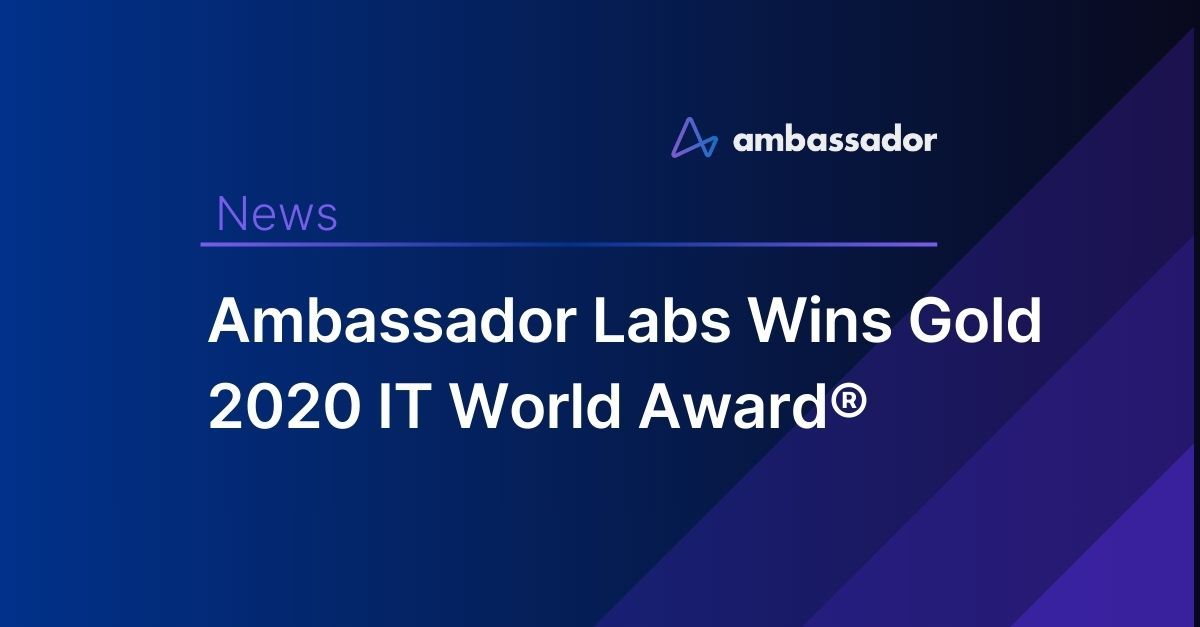 Ambassador Wins Gold 2020 IT World Award®