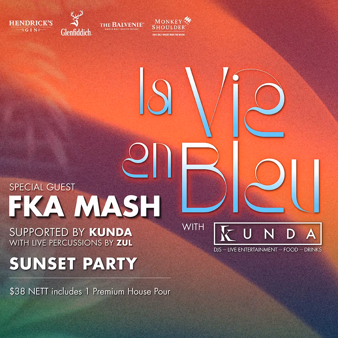 LA VIE EN BLEU - Sunset Party feat. FKA Mash