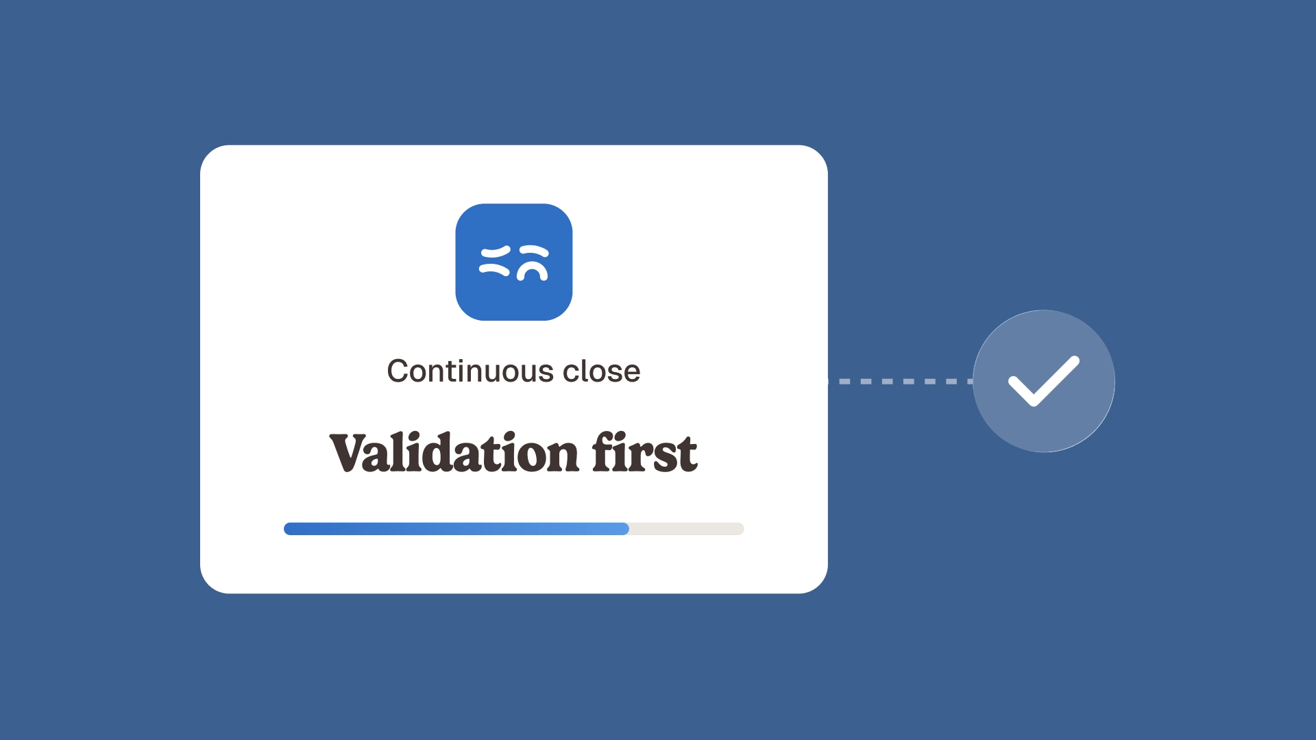 continuous close finance