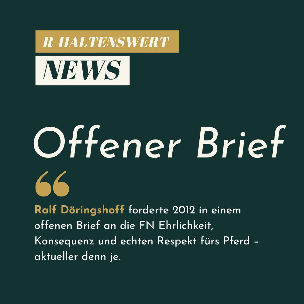 Ralf Döringshoff forderte 2012 in einem offenen Brief an die FN Ehrlichkeit, Konsequenz und echten Respekt fürs Pferd.