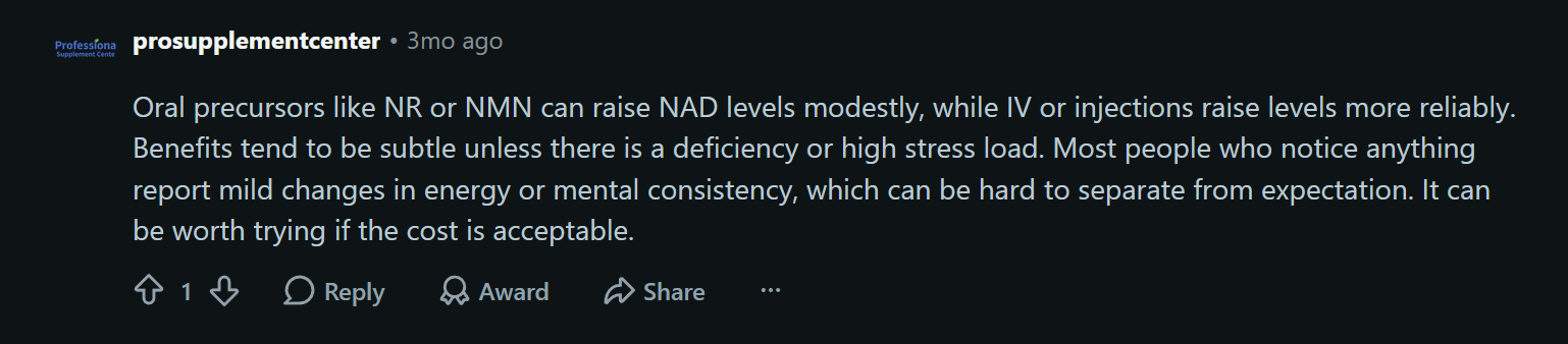Screenshot of a Reddit comment explaining differences between oral NR or NMN supplements and NAD+ injections, discussing absorption, benefits, and user expectations.