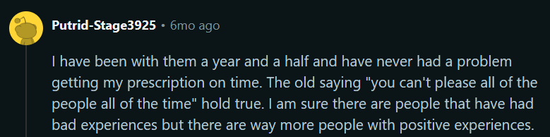 Reddit comment describing a positive experience with timely prescription delivery over a year and a half, while acknowledging that experiences can vary.