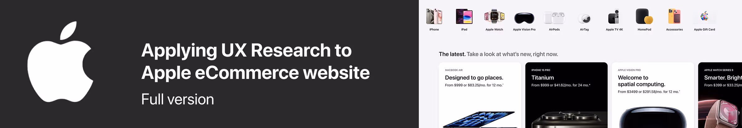 Banner image linking to the full UX case study in Figma, titled “Applying UX Research to Apple eCommerce Website.” The banner features the Apple logo on a dark background, accompanied by a product listing page from Apple.com, visually indicating a comprehensive design and research exploration.