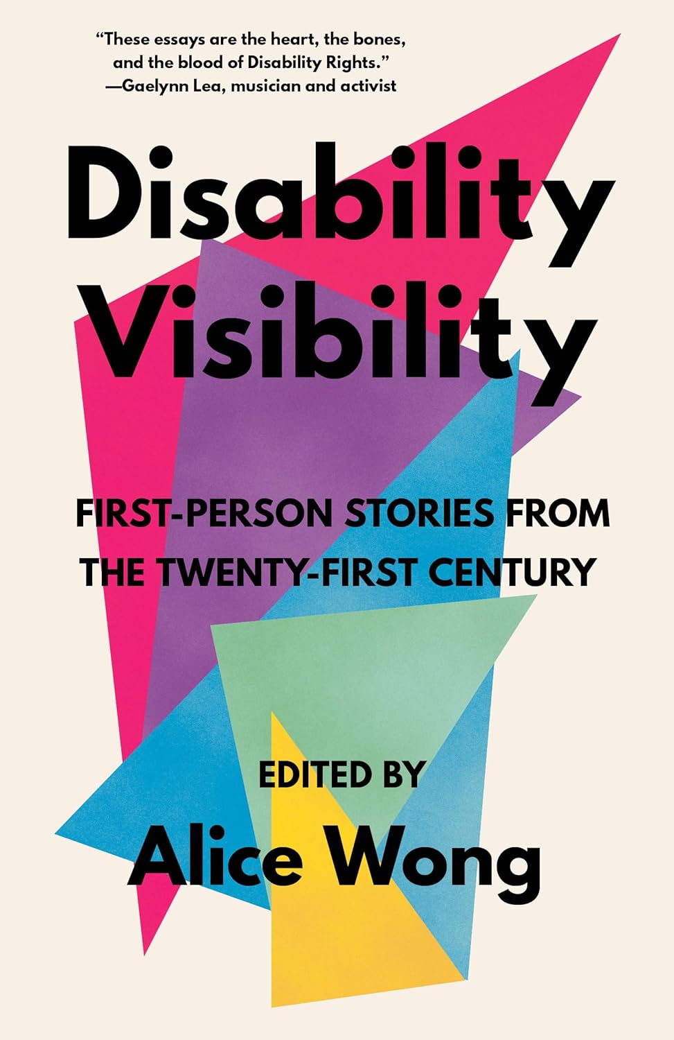 Disability visibility first person stories from the twenty-first century edited by Alice Wong book cover