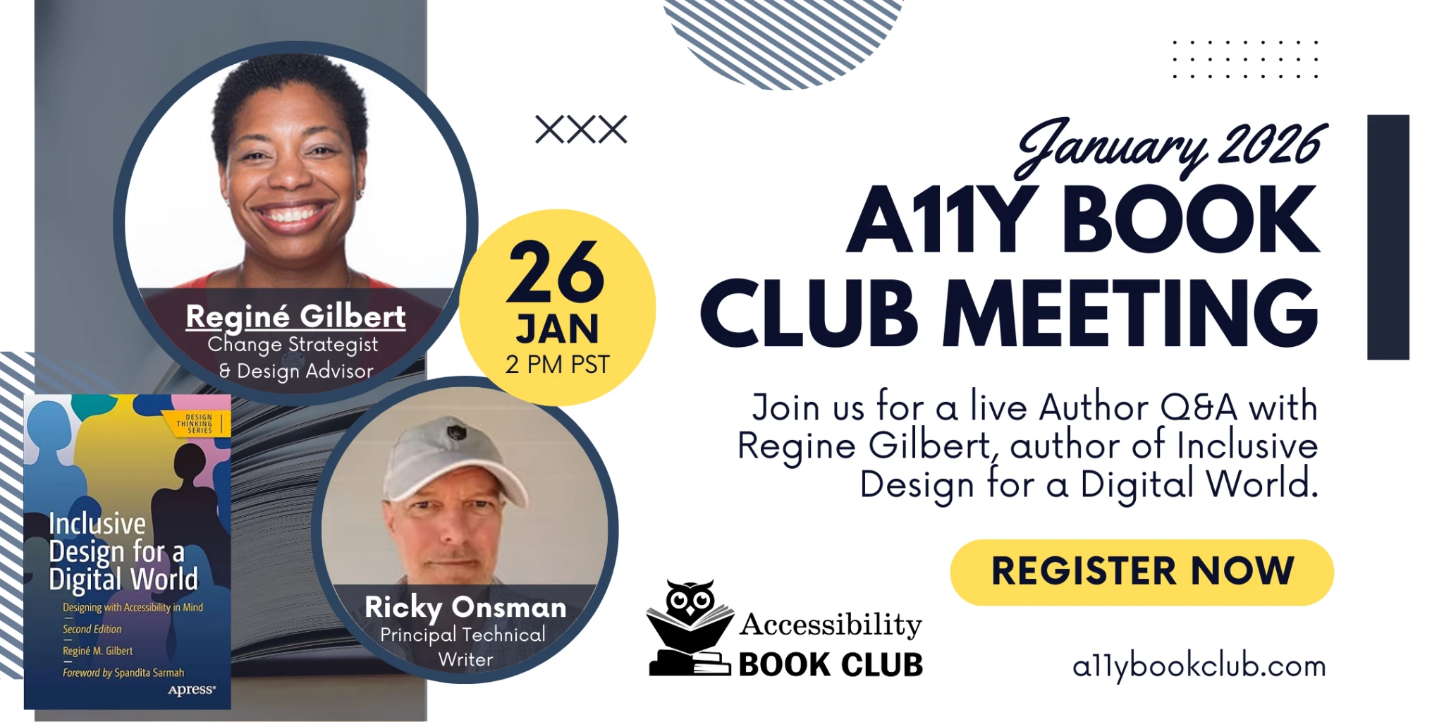 January 2026 Accessibility Book Club meeting featuring a live Author Q&A with Regine Gilbert, author of Inclusive Design for a Digital World. The graphic includes headshots of Regine Gilbert and host Ricky Onsman, the book cover, the date January 26 at 2 PM PST, and a “Register Now” call to action, along with the Accessibility Book Club logo and website.