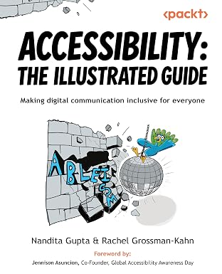 Accessibility: The Illustrated Guide book cover by Nandita Gupta and Rachel Grossman-Kahn