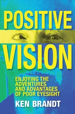 Positive Vision book cover: large yellow title lettering over a blue-green close-up of a man's face, with a yellow band across his eyes