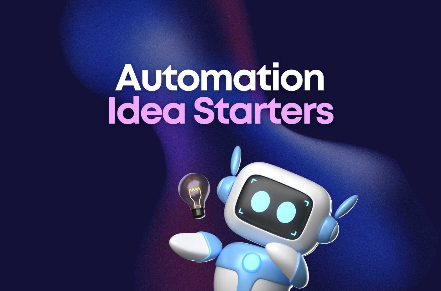 Automation Idea Starters