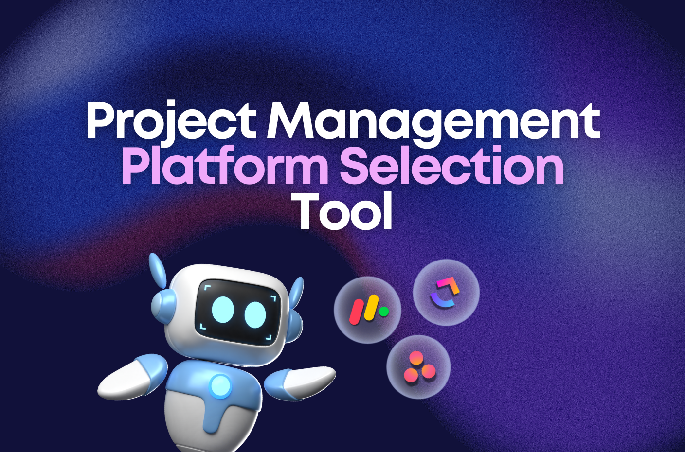 Project Management Platform Selection Tool