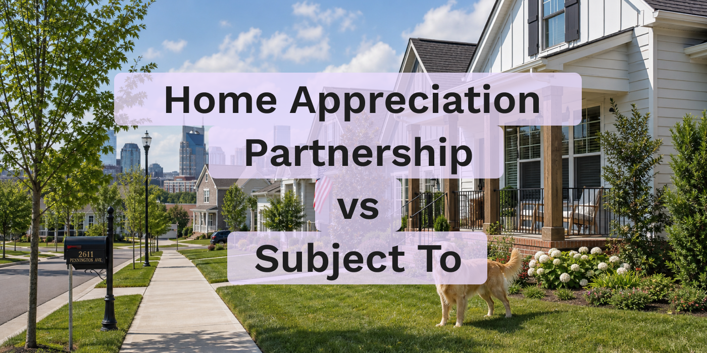 Home Appreciation Partnership vs. "Subject To": Two ways to unlock equity (and why they're not the same)
