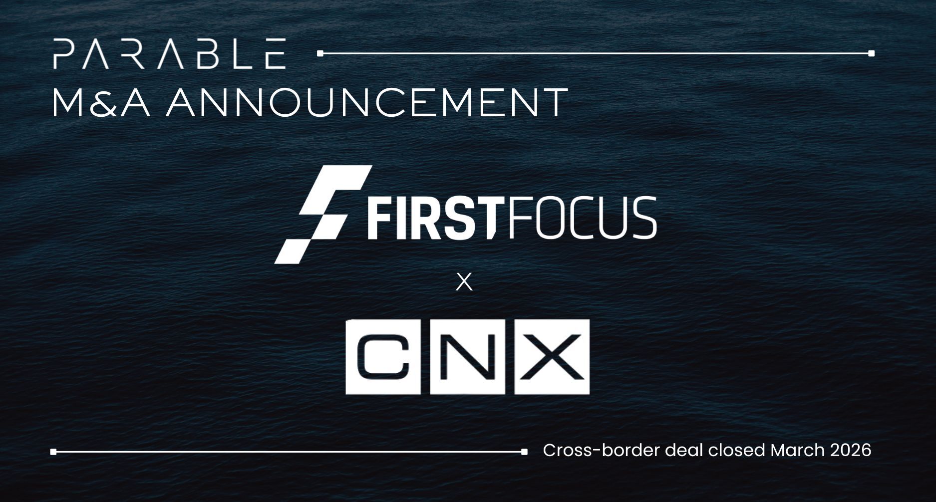 M&A Announcement | First Focus x CNX