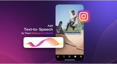 How to Add Text to Speech Voiceovers to Instagram Reels