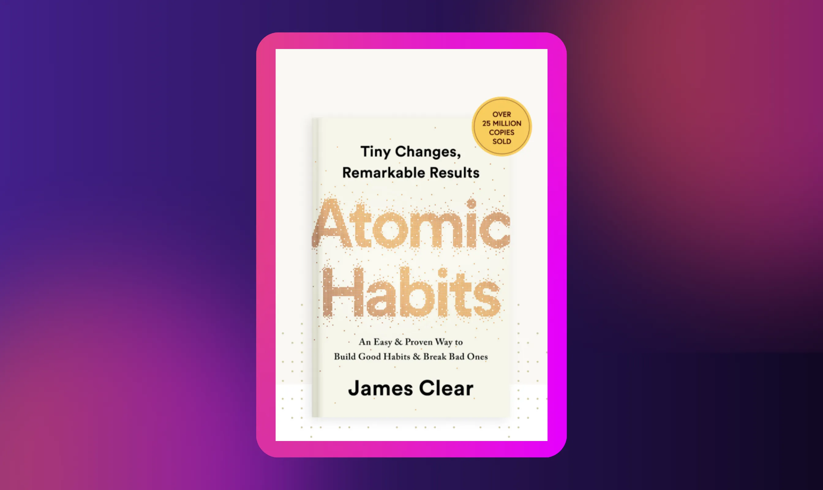 Atomic Habits by James Clear