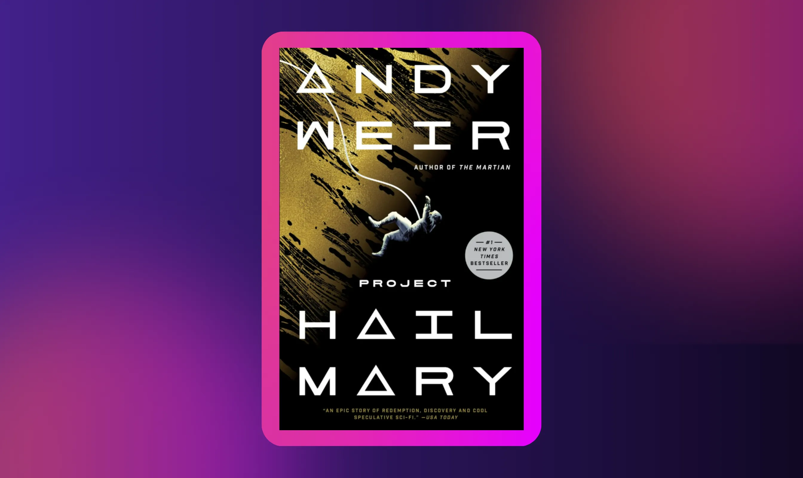 Project Hail Mary by Andy Weir