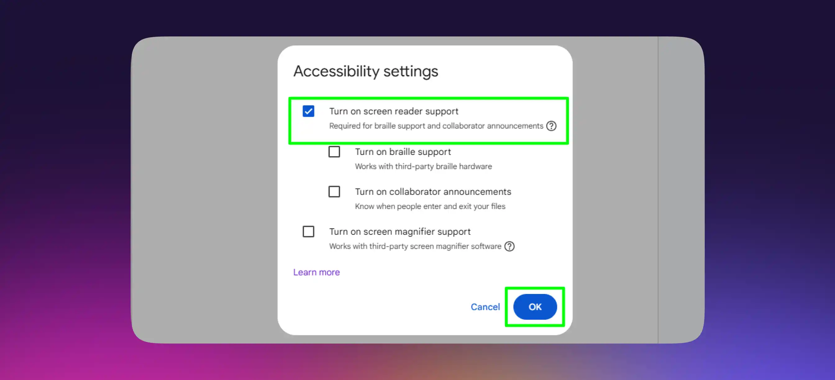 Step 4: Check the box for ‘Turn on screen reader support’ and click ‘OK’