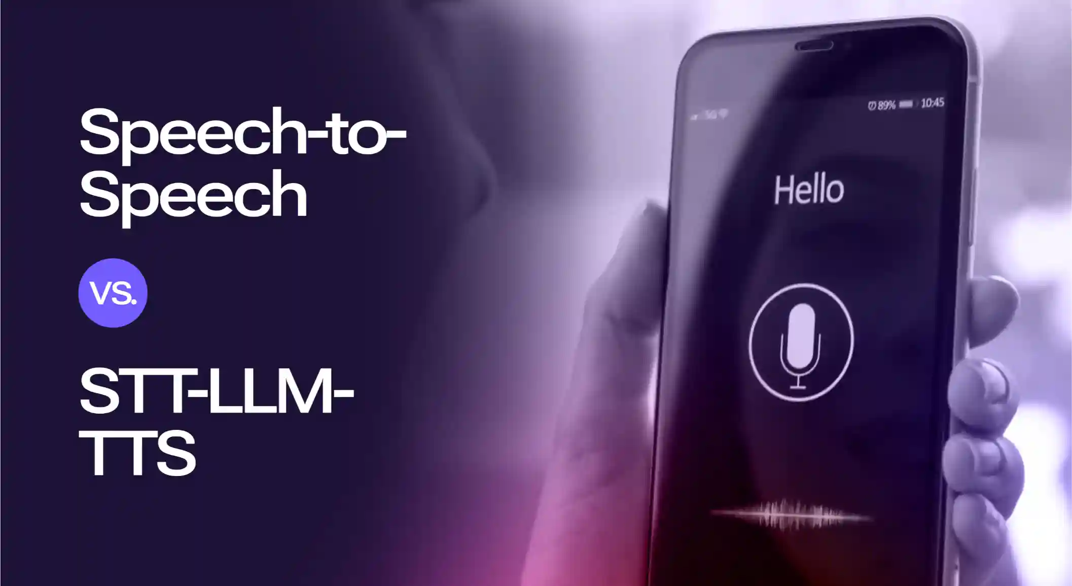 Speech-to-Speech vs STT-LLM-TTS: Which architecture should you build your voice agent on?