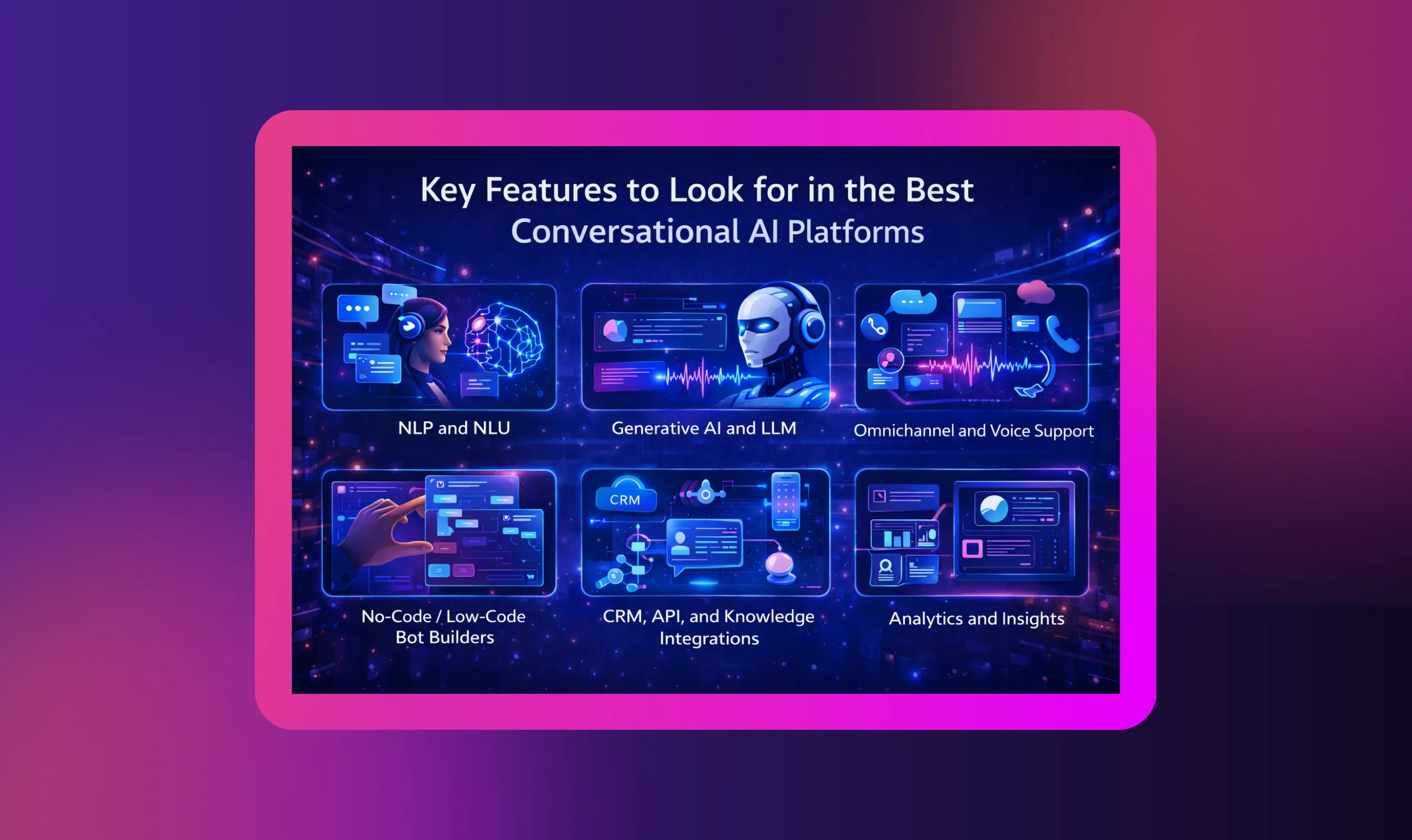 Key Features to Look for in Conversational AI Platforms