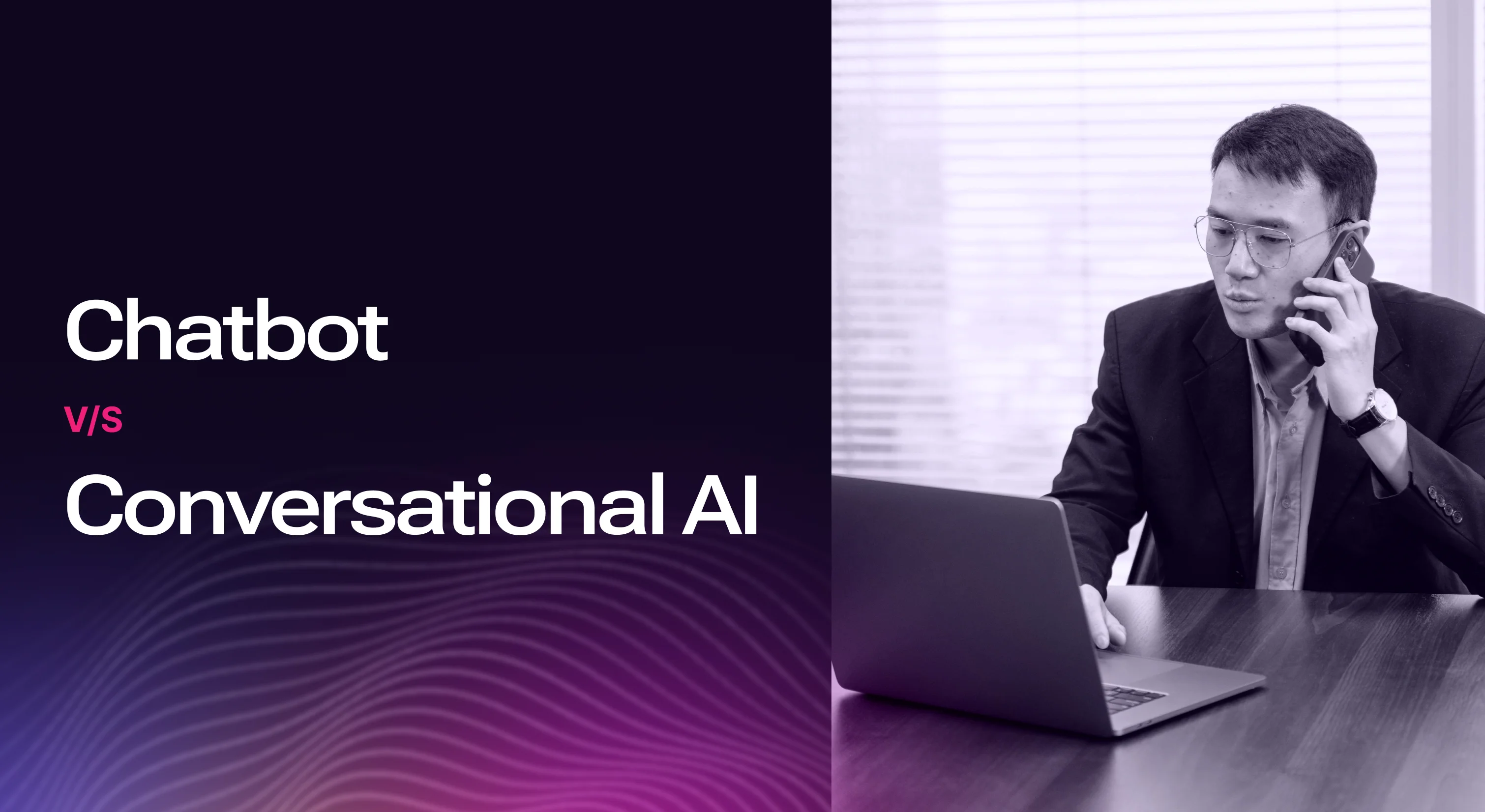 Chatbot vs Conversational AI: Which One Is Right for Your Business?