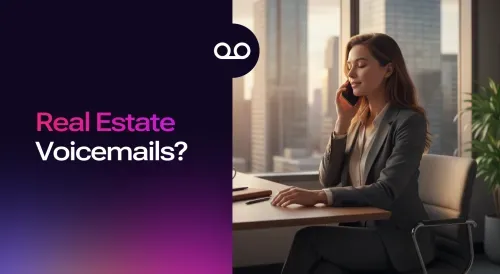 10 Real Estate Voicemail Scripts that get callbacks in 2026