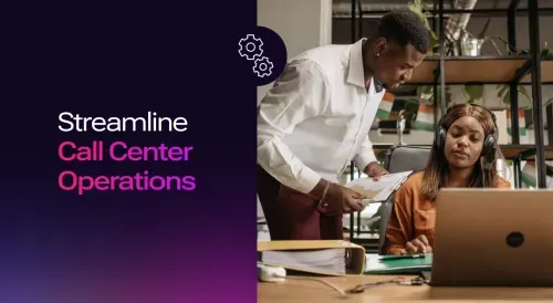 AI Call Center Agents: 6 Ways To Streamline Operations