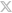 X