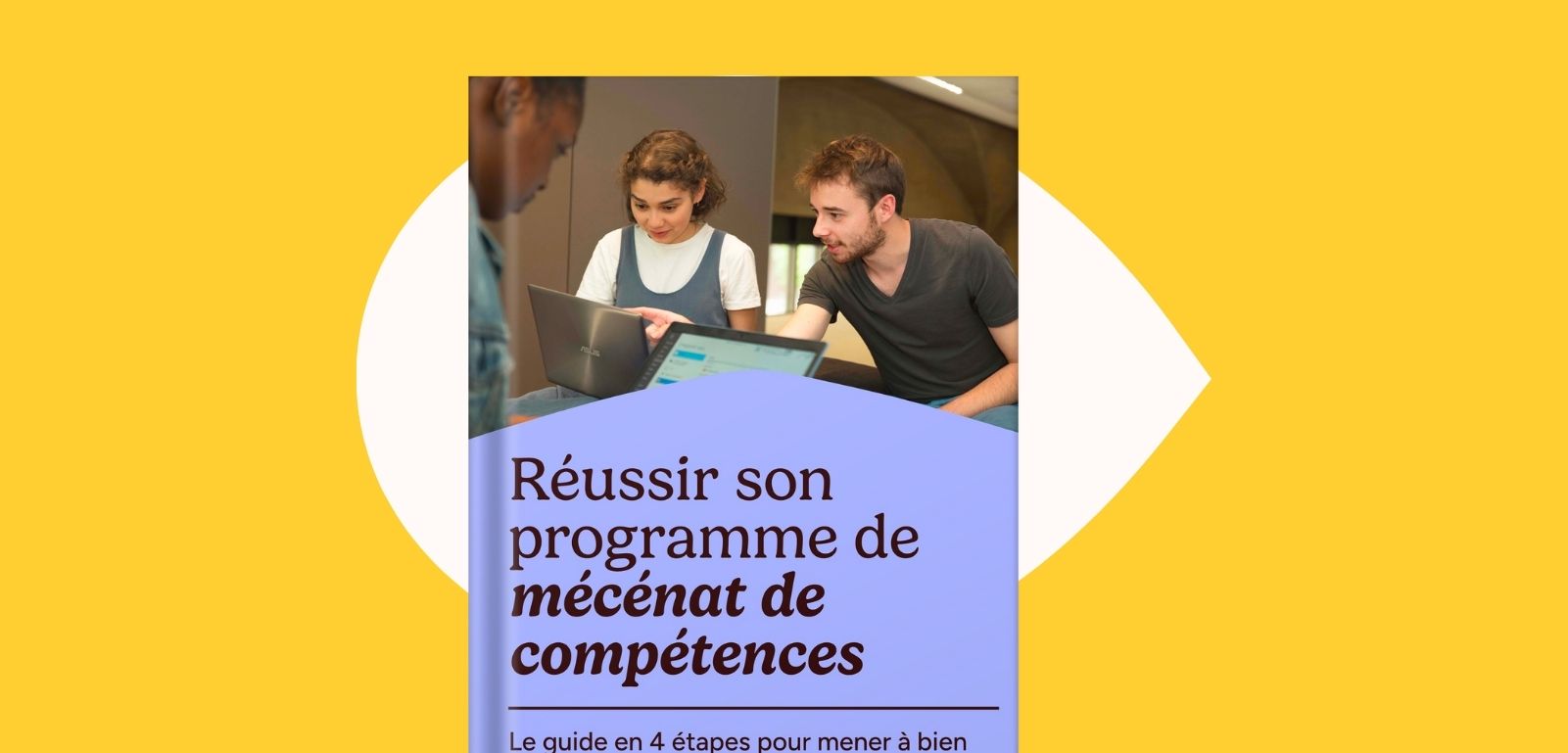 Mockup du guide 4 étapes pour réussir son programme de mécénat de compétences en entreprise