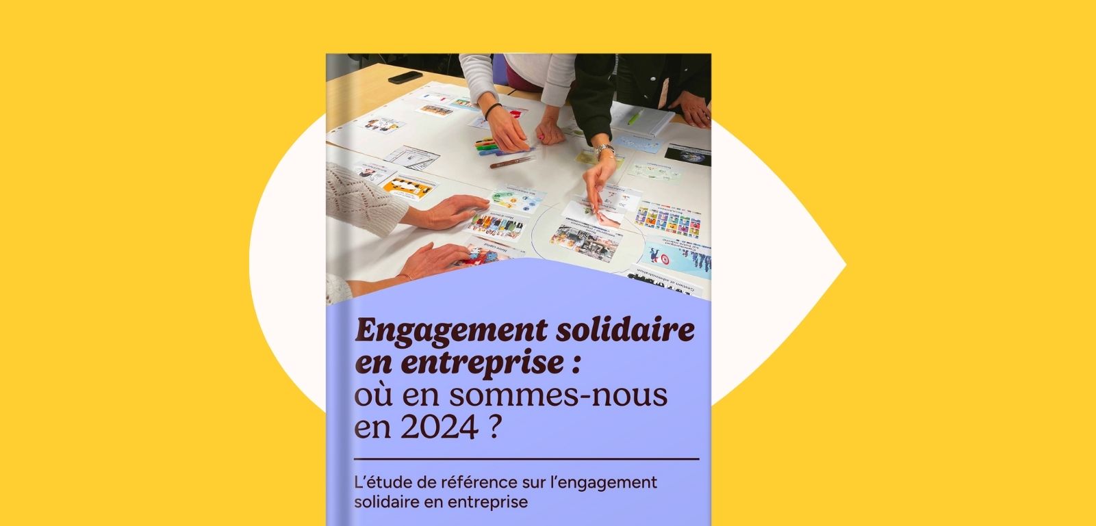 Mockup de l’étude Engagement Solidaire en entreprise : où en sommes-nous en 2024 ?, l’étude de référence sur l’engagement solidaire en entreprise