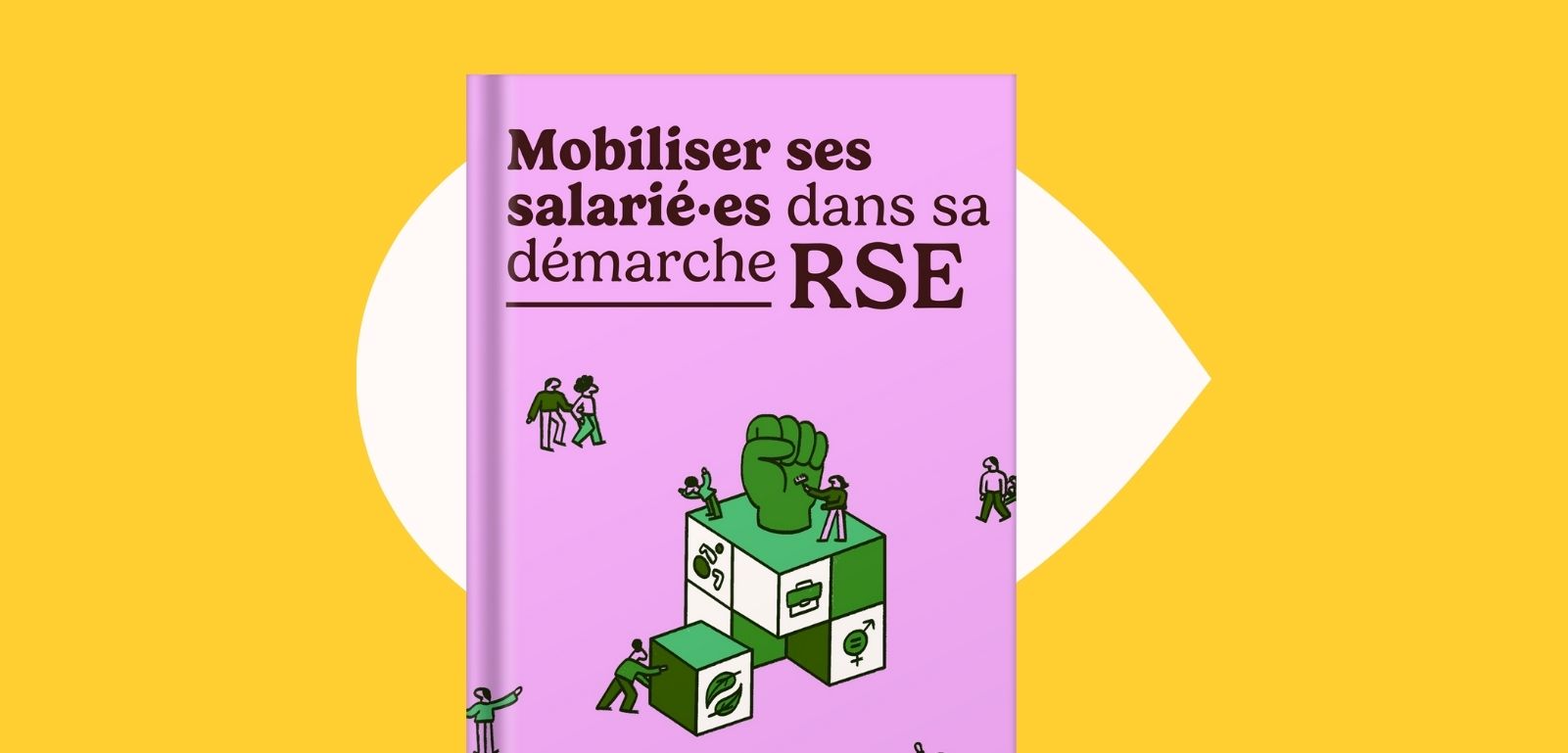 Mockup du guide Mobiliser ses salariés dans sa démarche RSE avec 30 conseils et outils pratiques