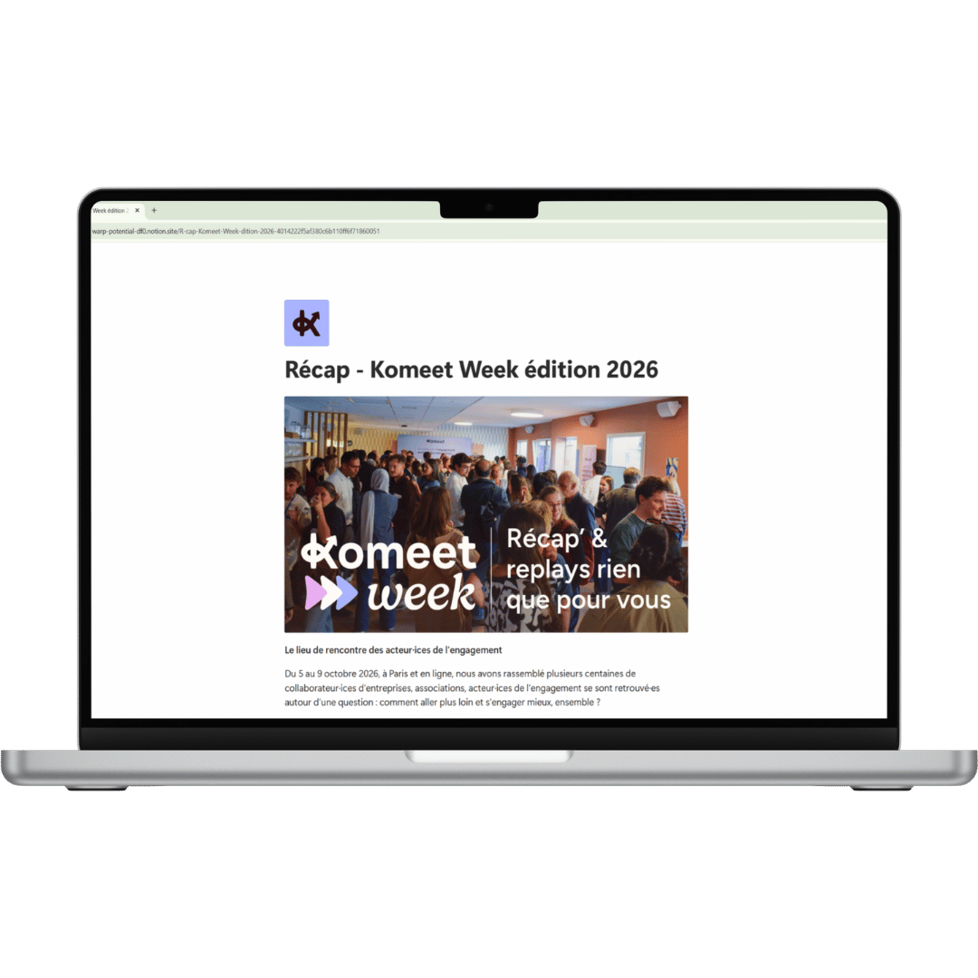 Couverture du récapitulatif de la Komeet Week 2026, mettant en avant les temps forts de l’événement, les échanges entre entreprises et associations et les ressources clés pour développer des programmes d’engagement à impact positif et durable.