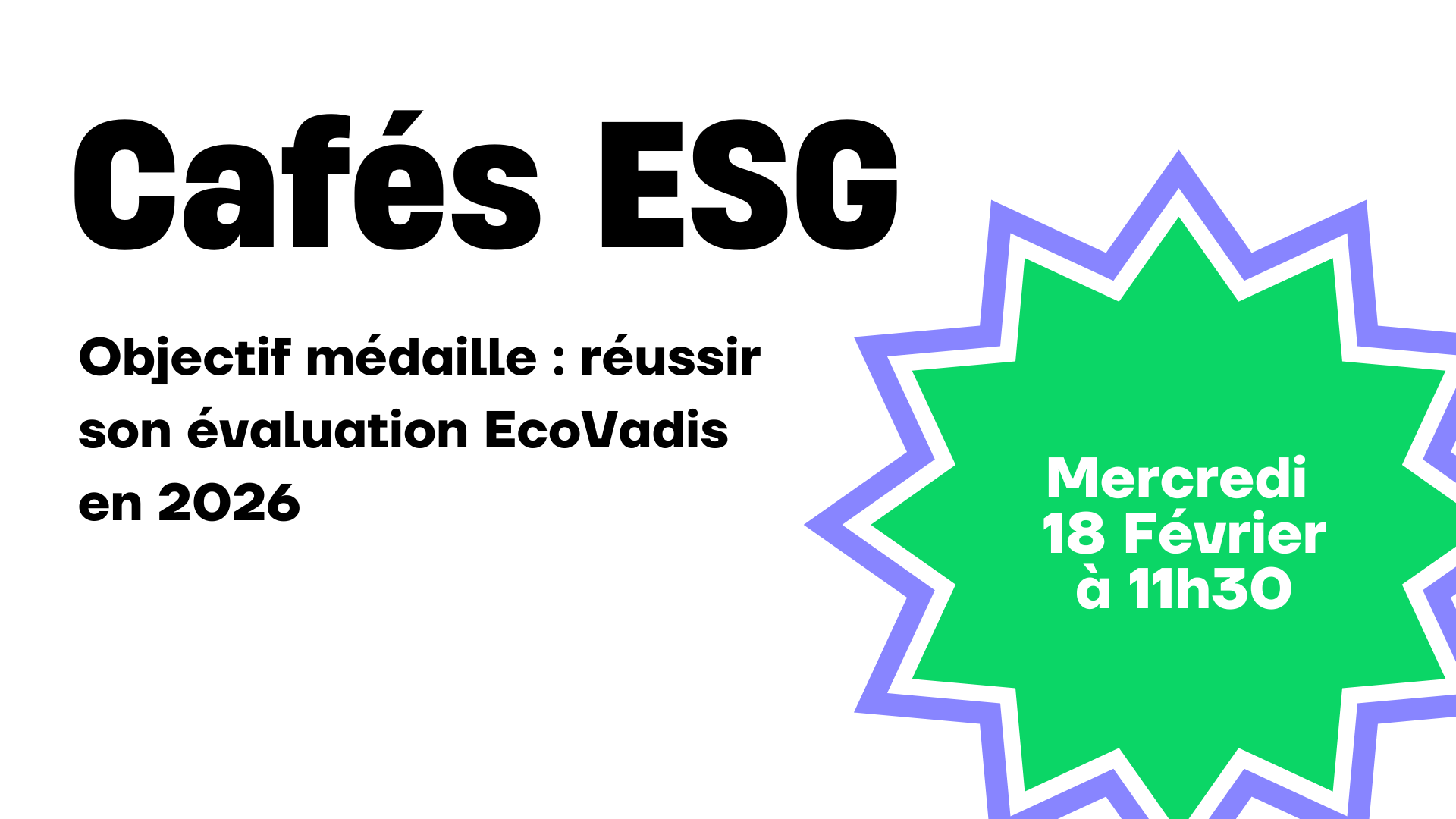 Café ESG | Objectif médaille : réussir son évaluation EcoVadis en 2026