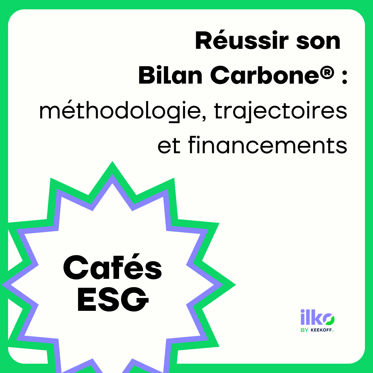 Café ESG – Comment réussir son Bilan Carbone® : méthodologie, trajectoire de décarbonation et financements