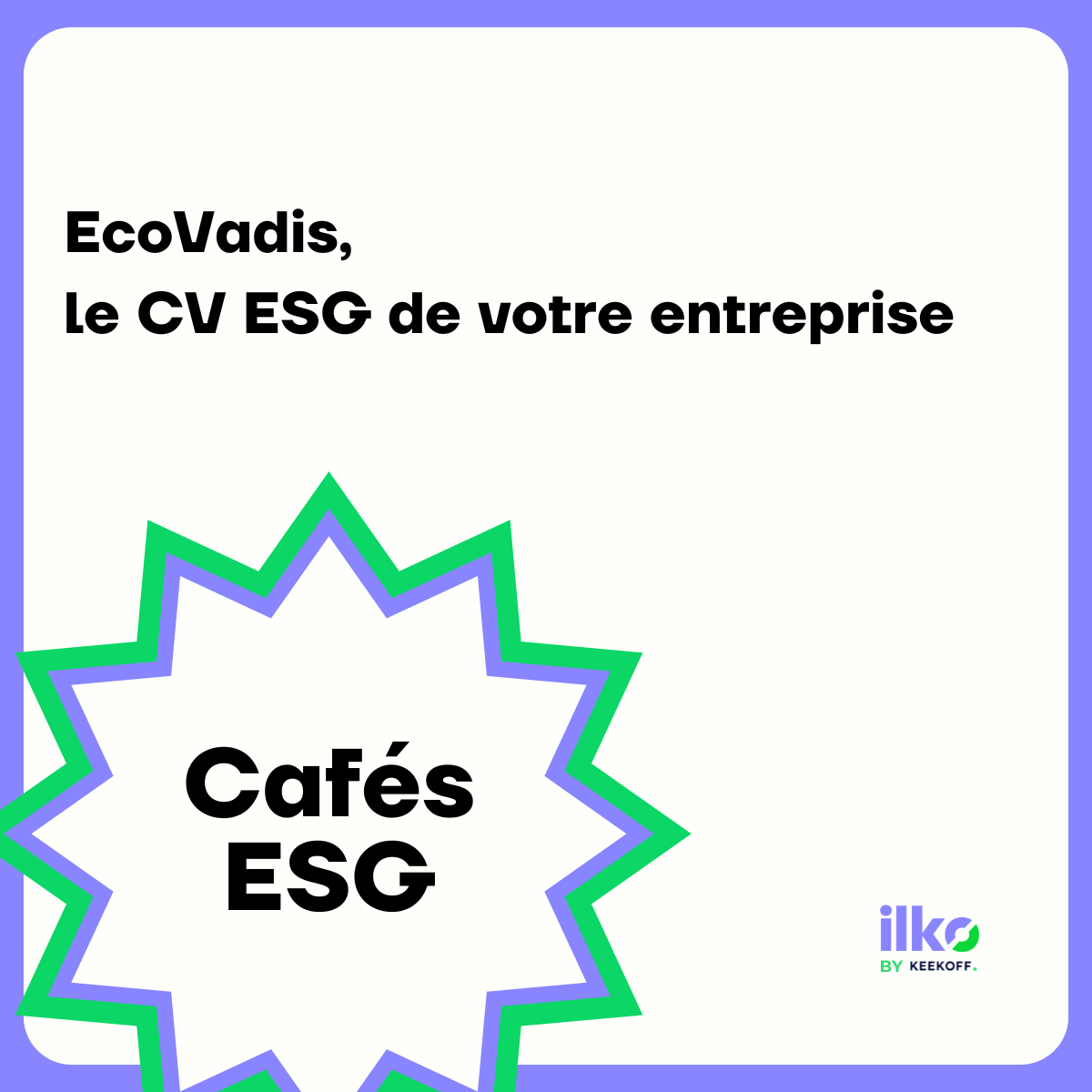 Café ESG - EcoVadis, le CV ESG de votre entreprise