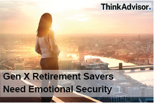 Generation X Retirement Savers Need Emotional Security