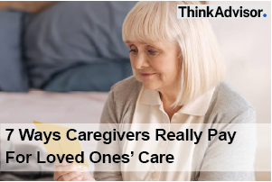 7 ways caregivers really pay for loved ones' care