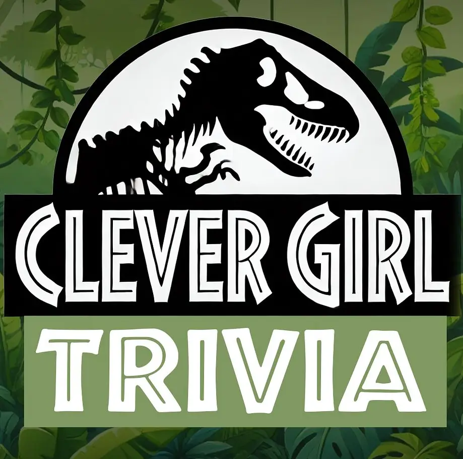 Clever Girl Trivia