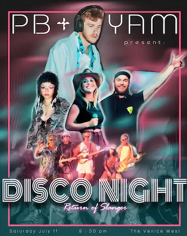 DISCO NIGHT w/ Bad News PB&Yam at The Venice West