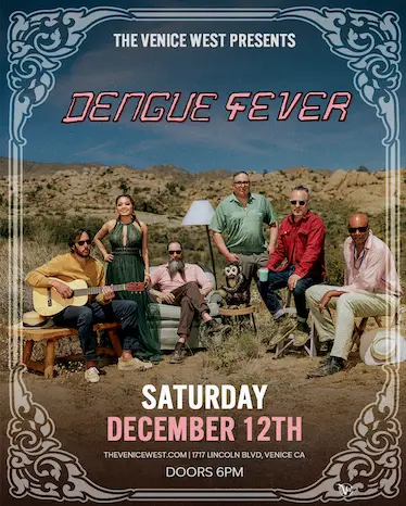 Dengue Fever w/ almighty Opp at The Venice West