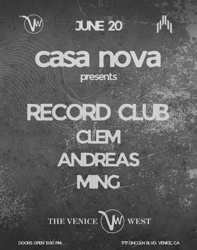 Casa Nova Presents Record Club, Clem, Andreas, and Ming