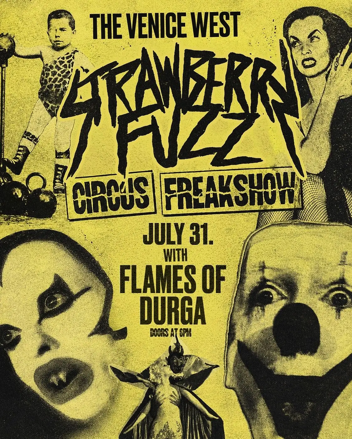 Strawberry Fuzz w/ Flames Of Durga at The Venice West