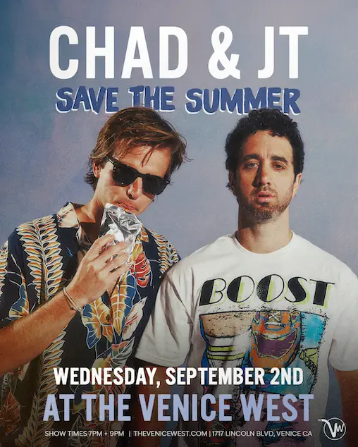 Chad & JT Go Deep (late show) at The Venice West